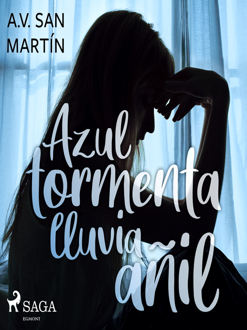Title details for Azul tormenta lluvia añil by A. V. San Martín - Available